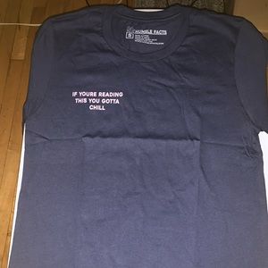 Brand new humble facts “chill” T-shirt